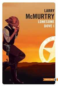 Lonesome Dove Tome 1