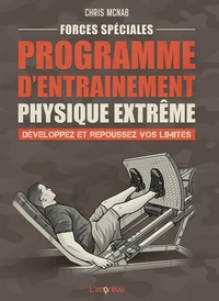 Programme d'entraînement physique extrême. Développez et repoussez vos limites
