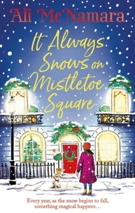 It always snows on mistletoe square
