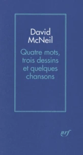 Quatre mots, trois dessins et quelques chansons