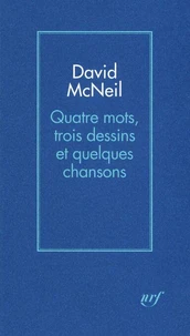 Quatre mots, trois dessins et quelques chansons