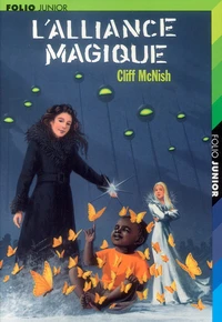 L'Alliance Magique. Tome 2