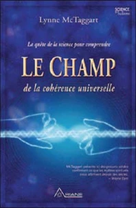 Le champ de la cohérence universelle