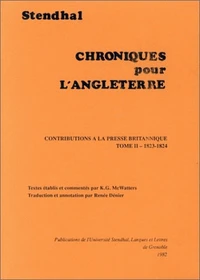 Stendhal : Chroniques pour l'Angleterre, contributions à la presse britannique