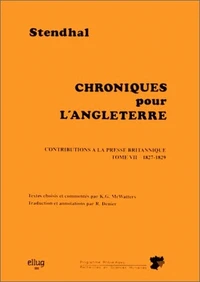 Stendhal : Chroniques pour l'Angleterre, contributions à la presse britannique.