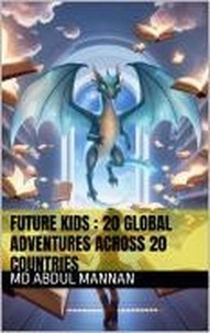 Téléchargements de livres gratuits Amazon pour kindle Future Kids (Litterature Francaise) par MD ABDUL MANNAN 9798230155997