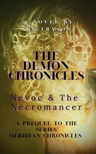 The Demon Chronicles: Nevoc &amp; The Necromancer