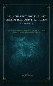 “He is the First and the Last, the Manifest and the Hidden.”
