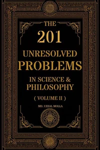 The 201 Unresolved Problems in Science and Philosophy:Volume II: Quantum Foundations & Observation
