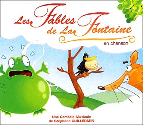Stéphane Guillermin - Les Fables de la Fontaine en chanson - CD-Audio.