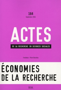 Julien Duval et Johan Heilbron - Actes de la recherche en sciences sociales N° 164, Septembre 20 : Economies de la recherche.