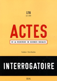 Laurence Proteau - Actes de la recherche en sciences sociales N° 178, Juin 2009 : Interrogatoire.