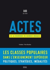 Maurice Aymard - Actes de la recherche en sciences sociales N° 183, Juin 2010 : Les classes populaires dans l'enseignement supérieur - Politiques, stratégies, inégalités.