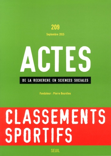Karim Souanef et Dominique Marchetti - Actes de la recherche en sciences sociales N° 209, Septembre 2015 : Classements sportifs.