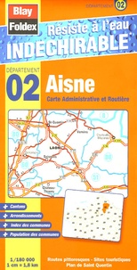  Blay-Foldex - Aisne Carte Administrative et Routière - 1/180 000.