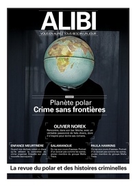 Marc Fernandez et Paolo Bevilacqua - Alibi N° 10,  été 2022 : Planète polar - Crimes sans frontières.