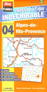  Blay-Foldex - Alpes-de-Hte-Provence - 1/180 000 Carte Administrative et Routière.