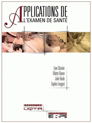 Lyne Cloutier et Odette Doyon - Applications de l'examen de santé. 2 DVD
