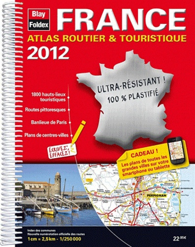  Blay-Foldex - Atlas routier & touristique plastifié France - 1/250 000.