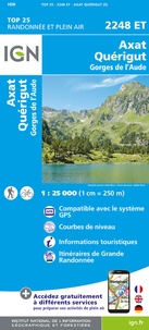  IGN - Axat Quérigut - Gorges de l'Aude. 1/25 000.