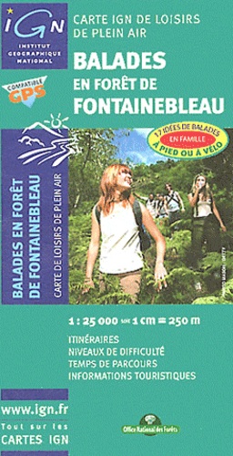  IGN - Balades en forêt de Fontainebleau - 1/25 000.