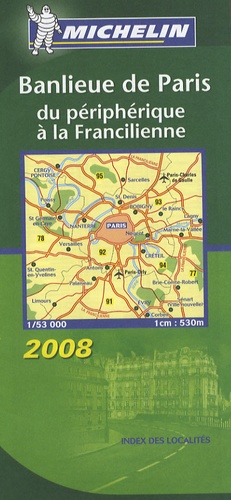  Michelin - Banlieue de Paris du périphérique à la Francilienne - 1/53 000.