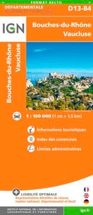  IGN - Bouches-du-Rhône Vaucluse - 1/150 000.