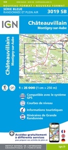  IGN - Châteauvillain, Montigny-sur-Aube - 1/25 000.