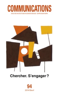 Sophie Bobbé et Pierre Alphandéry - Communications N° 94 : Chercher, s'engager ?.