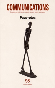 Nicolas Duvoux et Jacques Rodriguez - Communications N° 98 : Pauvretés.