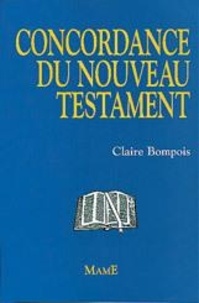 Claire Bompois - Concordance du Nouveau Testament.