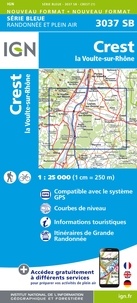  IGN - Crest, La Voulte-sur-Rhône - 1/25 000.