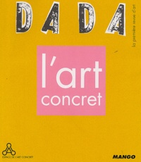  Collectif - Dada N° 101 Mai 2004 : L'art concret.