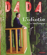 L'idiotie et le burlesque