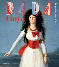 Eloi Rousseau et Sandrine Andrews - Dada N° 135, Février 2008 : Goya.