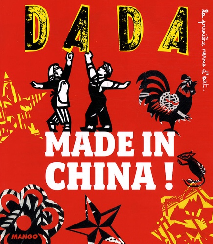 Didier Baraud et Brigitte Stephan - Dada N° 137, Avril 2008 : Made in China !.