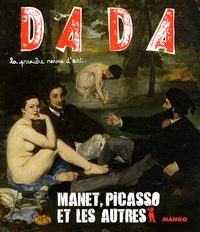 Stéphane Guégan et Sandrine Andrews - Dada N° 142, Novembre 200 : Manet, Picasso et les autres.