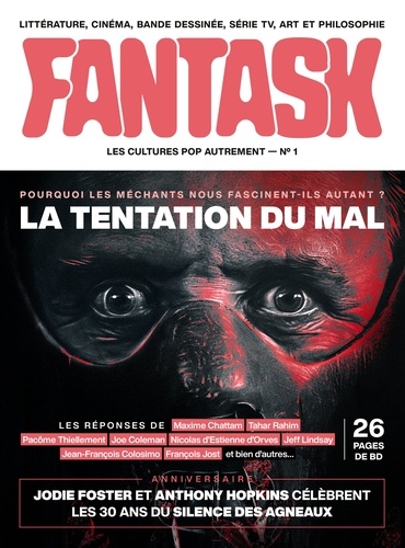 Fantask N° 1 La tentation du mal. Pourquoi les méchants nous fascinent-ils autant ?