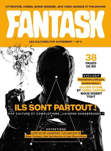 Fantask N° 3 Ils sont partout. Pop culture et complotisme, liaisons dangereuses ?