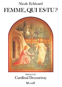 Femme, qui es-tu ?