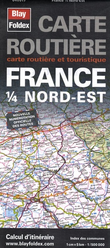  Blay-Foldex - France 1/4 Nord-Est - 1/500 000.