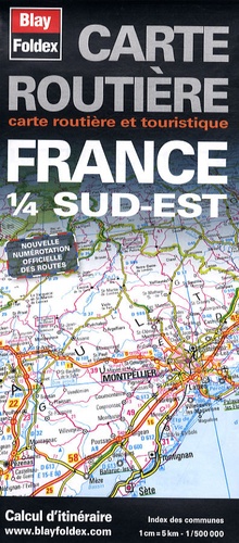  Blay-Foldex - France 1/4 Sud-Est - 1/500 000.