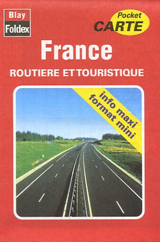  Blay-Foldex - France routière et touristique - 1/1 110 000.