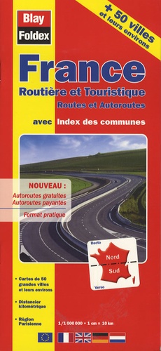  Blay-Foldex - France Routière et Touristique - Routes et autoroutes 1:1 000 000.