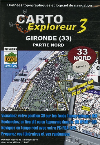  IGN - Gironde (33) Partie Nord - DVD Rom, Données topographiques et logiciel de navigation, 1/25 000.
