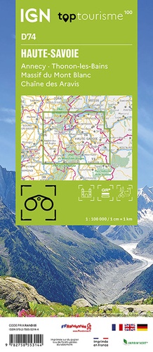 Haute-Savoie. Annecy, Thonon-les-Bains, Massif du Mont Blanc, Chaîne des Aravis. 1/100 000  Edition 2024