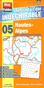  Blay-Foldex - Hautes-Alpes - 1/180 000 Carte Administrative et Routière.