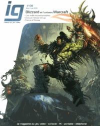 Ruth Steen - IG Magazine N° 8, Mai-juin 2010 : Blizzard et l'univers Warcraft.