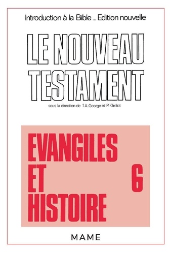 Pierre Grelot - Introduction à la Bible Tome 36 - Le Nouveau TestamentÉvangiles et histoire.