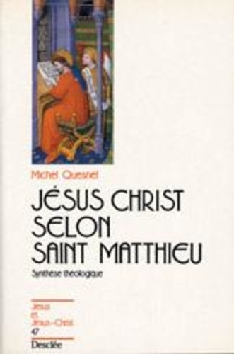 Jésus Christ selon Saint Matthieu